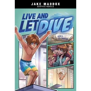 Live and Let Dive - (Jake Maddox Graphic Novels) by Jake Maddox