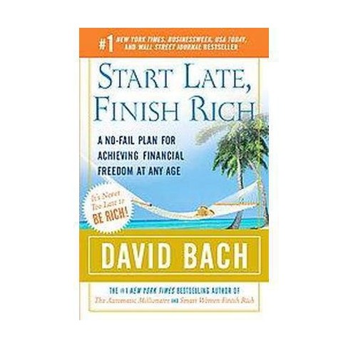 Start Late, Finish Rich ( Finish Rich Book Series) (reprint) (paperback