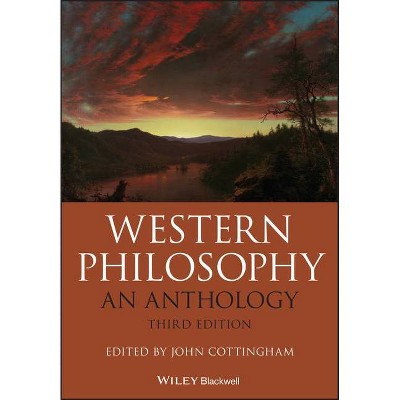 Western Philosophy - (Blackwell Philosophy Anthologies) 3rd Edition by  John G Cottingham (Paperback)