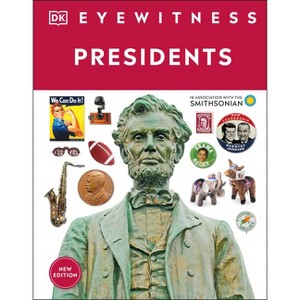 Eyewitness Presidents - (DK Eyewitness) by DK - 1 of 1