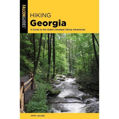 Hiking Georgia - 5th Edition by  Jimmy Jacobs (Paperback)