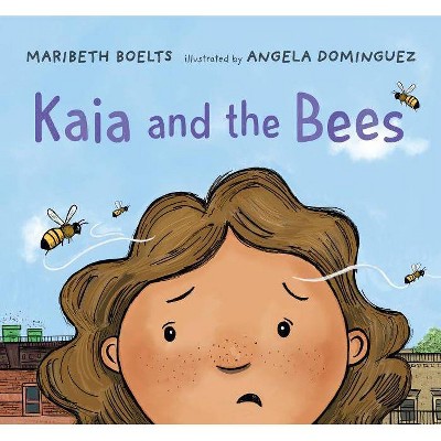 Kaia and the Bees - by  Maribeth Boelts (Hardcover)