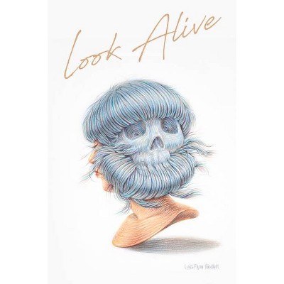 Look Alive - (Cowles Poetry Prize Winner) by  Luiza Flynn-Goodlett (Paperback)