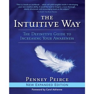 The Intuitive Way - (Transformation) by  Penney Peirce (Paperback) - 1 of 1