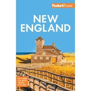 Fodor's New England - (Full-Color Travel Guide) by  Fodor's Travel Guides (Paperback) - 1 of 1