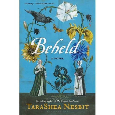 Beheld - by Tarashea Nesbit (Paperback)