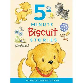 5 Minute Biscuit Stories : Includes 12 Classic Stories! - By Alyssa Satin Capucilli ( Hardcover )