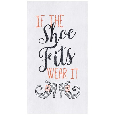C&F Home If The Shoe Fits Wear It Flour Sack Embroidered Cotton Kitchen Towel