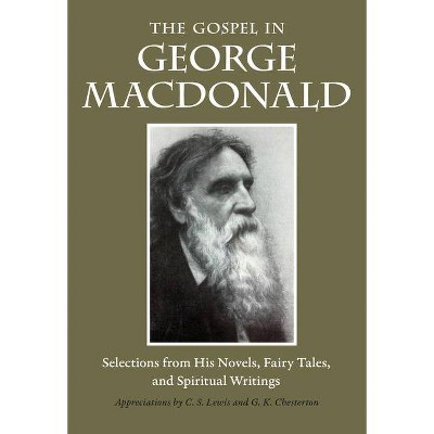 The Gospel in George MacDonald - (Gospel in Great Writers) (Paperback)