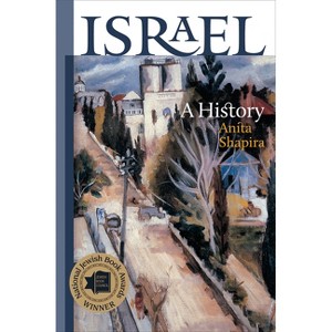 Israel - (The Schusterman Israel Studies) by  Anita Shapira (Paperback) - 1 of 1