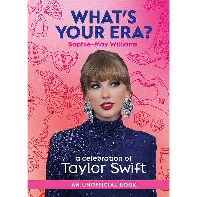 What's Your Era? - By Sophie-may Williams (hardcover) : Target