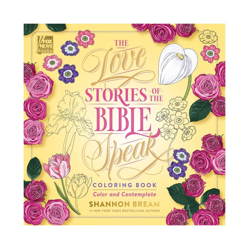 The Love Stories of the Bible Speak Coloring Book - (Women of the Bible Coloring Books) by  Shannon Bream (Paperback), 1 of 2