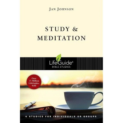 Study and Meditation - (Lifeguide Bible Studies) by  Jan Johnson (Paperback)