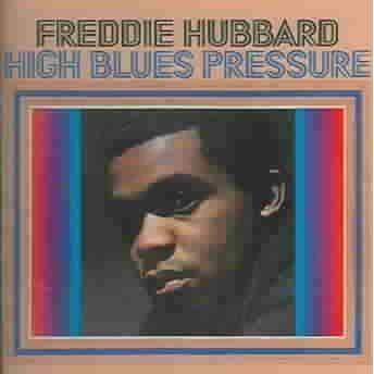 Hubbard, Freddie; Hubbard, Freddie - High Blues Pressure (CD)