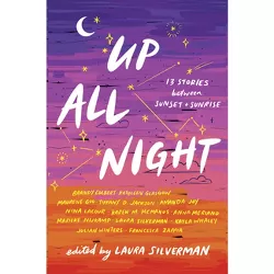 Up All Night - by  Laura Silverman (Paperback)