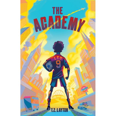 The Academy - by T Z Layton
