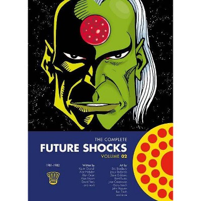 The Complete Future Shocks, Volume Two, 2 - by  Alan Moore (Paperback)