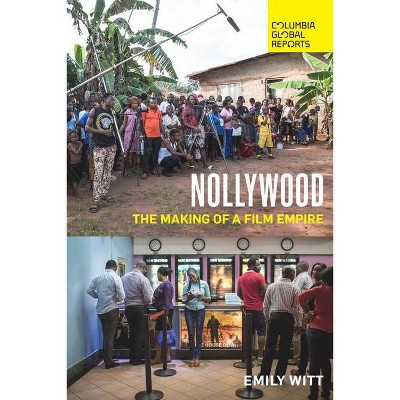 Nollywood - by  Emily Witt (Paperback)