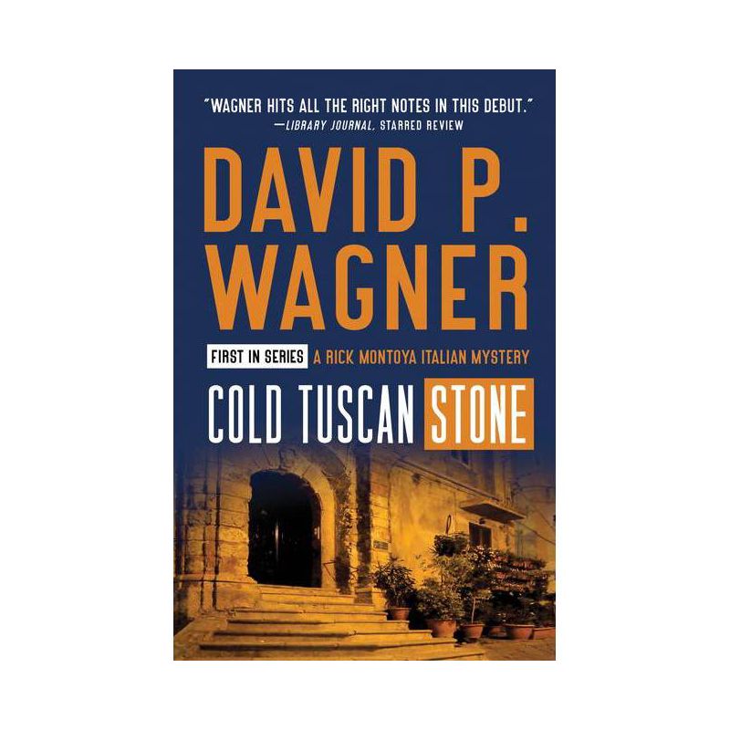 Cold Tuscan Stone - (Rick Montoya Italian Mysteries) by  David Wagner (Paperback), 1 of 2