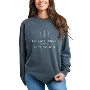 Simply Sage Market Grow Through What You Go Through Garment Dyed Long Sleeve - 1 of 4