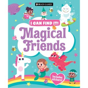 Brain Games - I Can Find It!: Magical Friends - Includes Stickers! - by  Publications International Ltd & Little Grasshopper Books (Hardcover) - 1 of 1