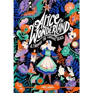 Classic Starts(r) Alice in Wonderland & Through the Looking-Glass - by  Lewis Carroll (Hardcover) - 1 of 1