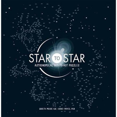 Star to Star - by  Gareth Moore (Paperback)