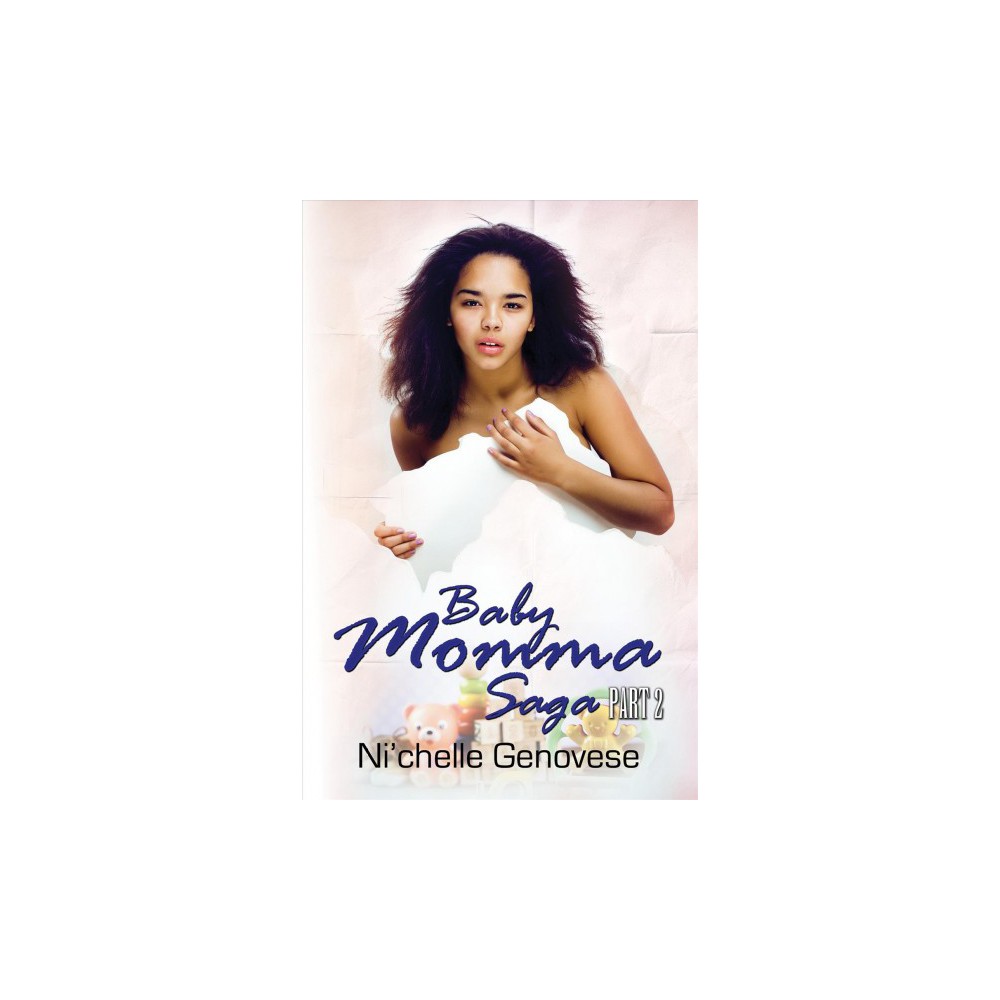 Baby Momma Saga - by Ni'chelle Genovese (Paperback)