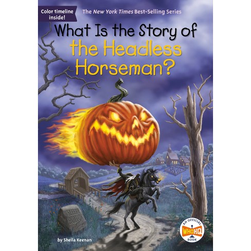 What Is The Story Of The Headless Horseman? - (what Is The Story Of ...