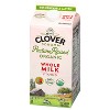 Clover Sonoma Organic Pasture Raised Milk - 4 of 4