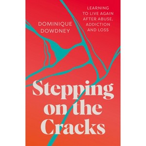 Stepping on the Cracks - by  Dominique Dowdney (Paperback) - 1 of 1