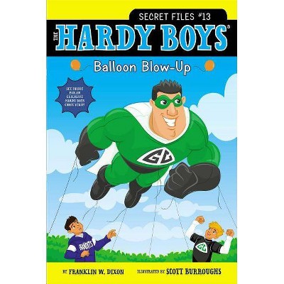 Balloon Blow-Up, 13 - (Hardy Boys: The Secret Files) by  Franklin W Dixon (Paperback)