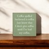Slickblue Funny Coffee Wood Sign, Routed Slot for Hanging, Wall or Shelf Decor, Rustic Look, 7x7 Size, Color Options - 2 of 3