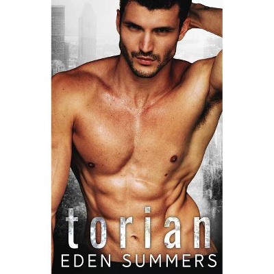 Torian - by  Eden Summers (Paperback)