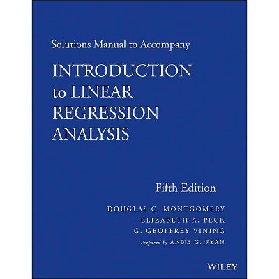 Solutions Manual to Accompany Introduction to Linear Regression Analysis - 5th Edition (Paperback)