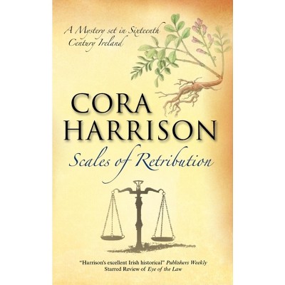 Scales of Retribution - (Burren Mystery) by  Cora Harrison (Hardcover)