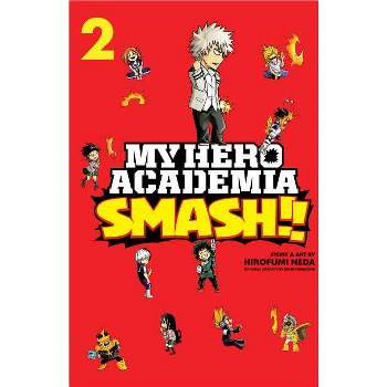 My Hero Academia: Smash!!, Vol. 2, Volume 2 - by Hirofumi Neda (Paperback)