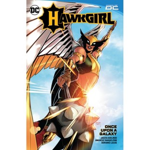 Hawkgirl: Once Upon a Galaxy - by  Jadzia Axelrod (Paperback) - 1 of 1