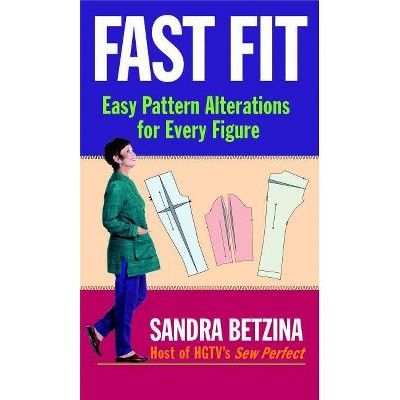 Fast Fit - by  Sandra Betzina (Paperback)