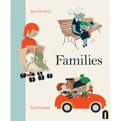 Families - by  Jane Godwin (Hardcover)