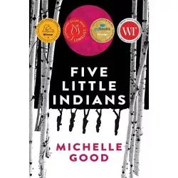 Five Little Indians - by  Michelle Good (Paperback)
