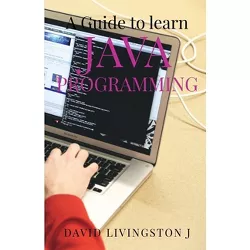 Java Programming - by  David Livingston (Paperback)