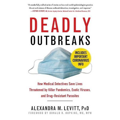 Deadly Outbreaks - by  Alexandra M Levitt (Paperback)