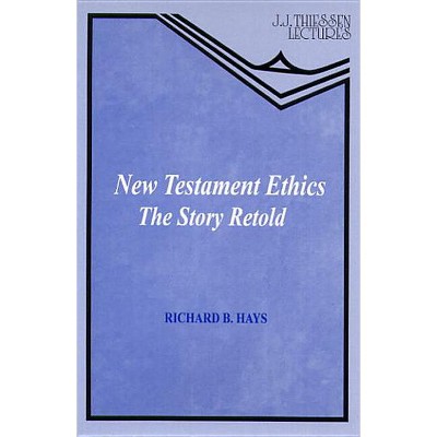 The Moral Vision Of The New Testament - By Richard Hays (paperback ...