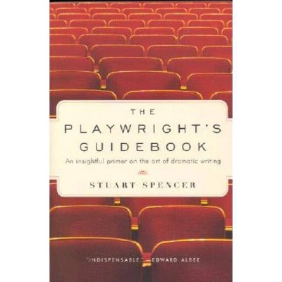 The Playwright's Guidebook - by  Stuart Spencer (Paperback)