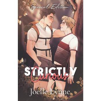 Strictly Curious Special Edition - by  Joelle Lynne (Paperback)