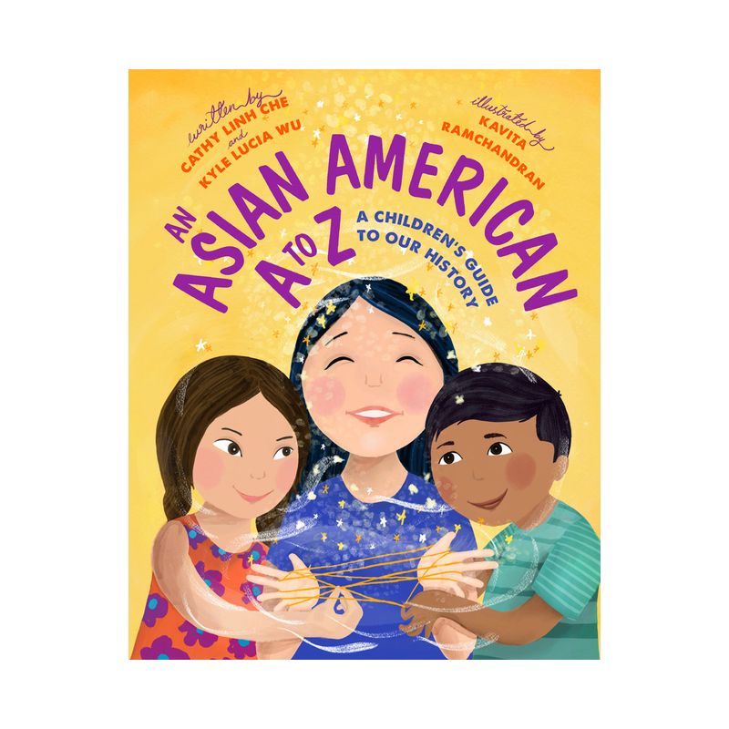 An Asian American A to Z - by  Cathy Linh Che & Kyle Lucia Wu (Hardcover), 1 of 2