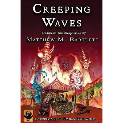 Creeping Waves - by  Matthew M Bartlett (Paperback)