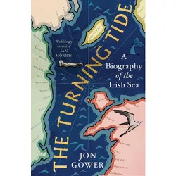 The Turning Tide - by  Jon Gower (Hardcover)