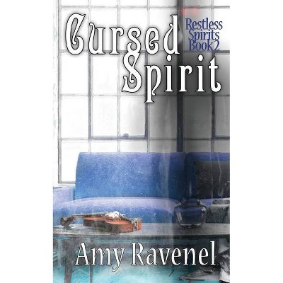 Cursed Spirit - by  Amy Ravenel (Paperback)